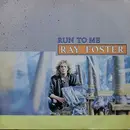 12inch Vinyl Single - Ray Foster - Run To Me