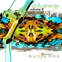Ray Knox - Club Energy Vol. 8