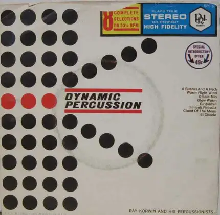 Ray Korwin And His Percussionists - Dynamic Percussion