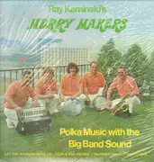 LP - Ray Kaminski's Merry Makers - Polka Music With The Big Band Sound - Polka Music