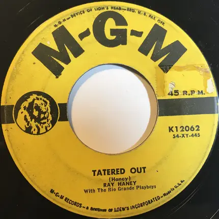 Ray Haney With The Rio Grande Playboys - Tatered Out / Walking The Blues