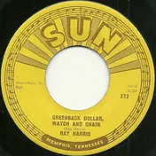 Ray Harris - Greenback Dollar, Watch And Chain / Foolish Heart