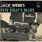 Ray Heindorf - Music From Jack Webb's Mark VII Ltd. Production Pete Kelly's Blues