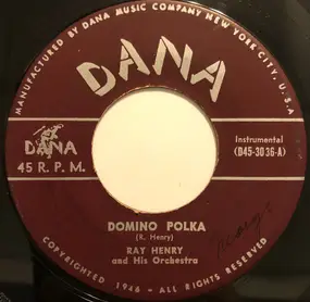 Ray Henry And His Orchestra - Domino Polka / Harvest Moon Polka