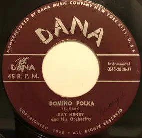 Ray Henry And His Orchestra - Domino Polka / Harvest Moon Polka