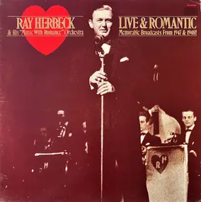 Ray Herbeck - Live & Romantic - Memorable Broadcasts From 1947 & 1948