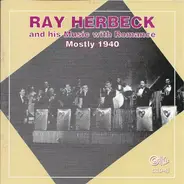Ray Herbeck And His Music With Romance - Mostly 1940