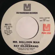 Ray Hildebrand - Mr. Balloon Man / Little Old Fashion