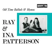 Ray & Ina Patterson - Old Time Ballads And Hymns