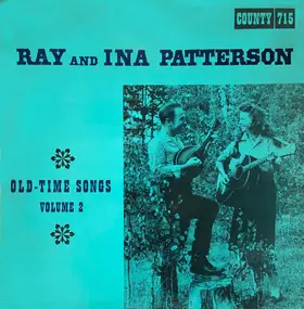 Ray & Ina Patterson - Old-Time Songs Volume 2