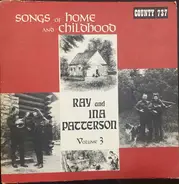 Ray & Ina Patterson - Songs Of Home & Childhood Volume 3