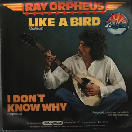Ray Orpheus - Like a Bird / I Don't Know Why