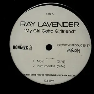 Ray Lavender - My Girl Gotta Girlfriend