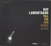 Ray LaMontagne - Till the Sun Turns Black