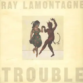 Ray LaMontagne - Trouble