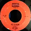 7inch Vinyl Single - Ray Lanay - Just To Belong / I Don't Care Who Knows It