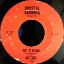 7inch Vinyl Single - Ray Lanay - Just To Belong / I Don't Care Who Knows It