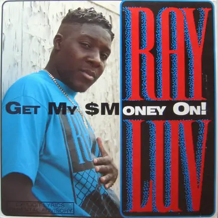 Ray Luv - Get My sMoney On!