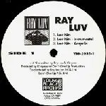 Ray Luv - Last Nite / Mo Careful