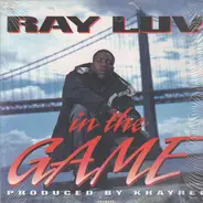 Ray Luv - In The Game