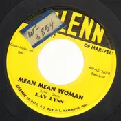 Ray Lynn - Mean Mean Woman / Life Fulfilled