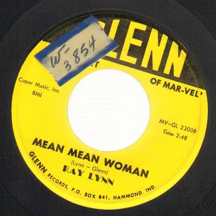 Ray Lynn - Mean Mean Woman / Life Fulfilled