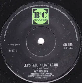 Ray Morgan - Let's Fall In Love Again