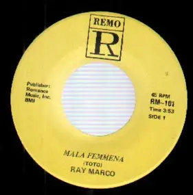 Ray Marco - Mala Femmena / Al Di La