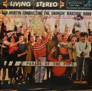 LP - Ray Martin , And The Swingin' Marchin' Band - Parade Of The Pops