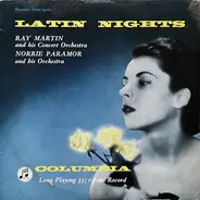 Ray Martin And His Concert Orchestra , Norrie Paramor And His Orchestra - Latin Nights