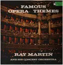 LP - Ray Martin And His Concert Orchestra - Famous Opera Themes