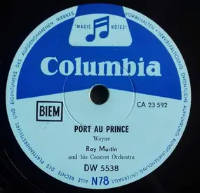 Ray Martin And His Concert Orchestra - Port Au Prince / The Carrousel Waltz