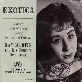 Ray Martin And His Concert Orchestra - Exotica