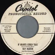 Ray Martin And His Orchestra - If Hearts Could Talk / Tickled Pink