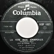 Ray Martin And His Orchestra - La Fête Aux Chapeaux (Port Au Prince)