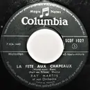 7inch Vinyl Single - Ray Martin And His Orchestra - La Fête Aux Chapeaux (Port Au Prince)