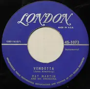 Ray Martin And His Orchestra - Vendetta