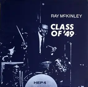 Ray McKinley And His Orchestra - Class Of '49