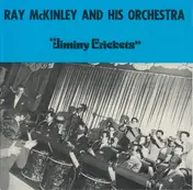 Ray McKinley And His Orchestra - Jiminy Crickets