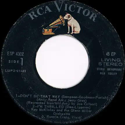 Ray McKinley and The Glenn Miller Orchestra - Don't Be That Way / I'm Thrilled
