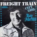 7inch Vinyl Single - Ray Merrell - Freight Train