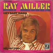 7inch Vinyl Single - Ray Miller - Hey Baby Nana