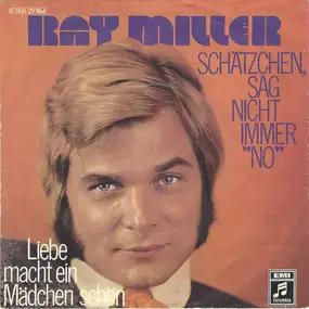 Ray Miller - Schätzchen, Sag Nicht Immer "No"