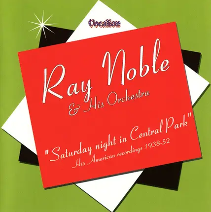 Ray Noble And His Orchestra - Saturday Night In Central Park