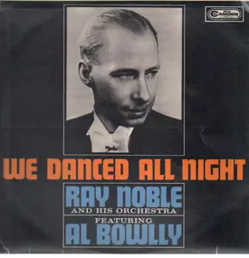 Ray Noble - We Danced All Night