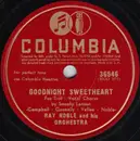 Schellack - Ray Noble And His Orchestra - Goodnight Sweetheart / The Very Thought Of You