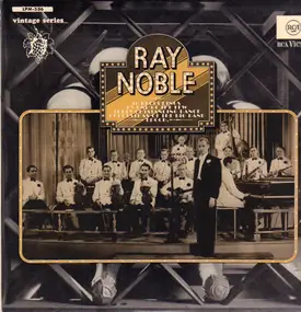 Ray Noble - 16 Recordings By One Of The True Outstanding Dance Orchestras Of The Big Band Epoch
