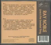 Double CD - Ray Noble - Love Is The Sweetest Thing (36 Original Recordings 1931-1946)