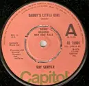 7inch Vinyl Single - Ray Sawyer - Daddy's Little Girl