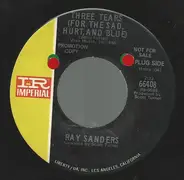 Ray Sanders - Three Tears (For The Sad, Hurt And Blue) / Lucille